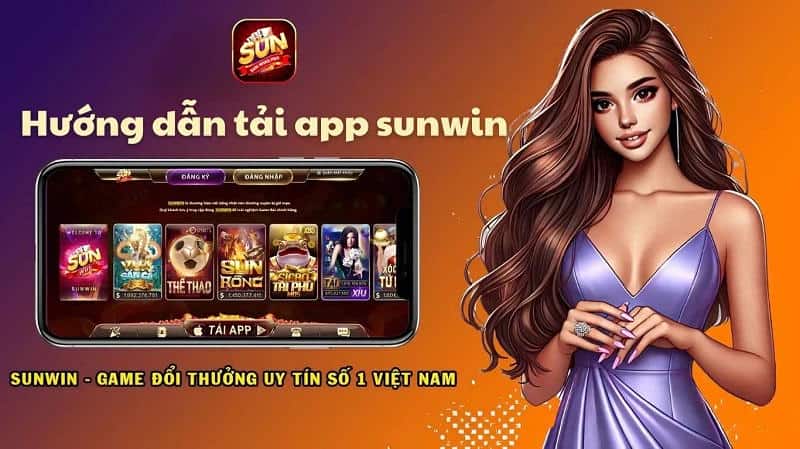 Hướng dẫn chi tiết cách tải app Tài Xỉu Sunwin Android